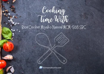 Cara-menggunakan-Rice-Cooker-Miyako-Nanoal-Pilihan-Nikita-Willy